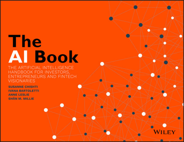 The AI book - the artificial intelligence handbookfor investors, entrepreneurs and fintech visionaries Ebook